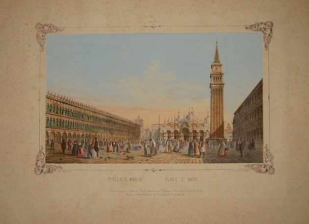 Moro Marco Piazza S. Marco - Place St. Marc s.d. (1845 ca.) Venezia - Milano